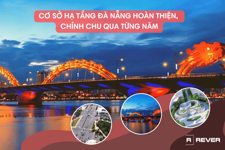 Cơ sở hạ tầng Đà Nẵng hoàn thiện, chỉnh chu qua từng năm