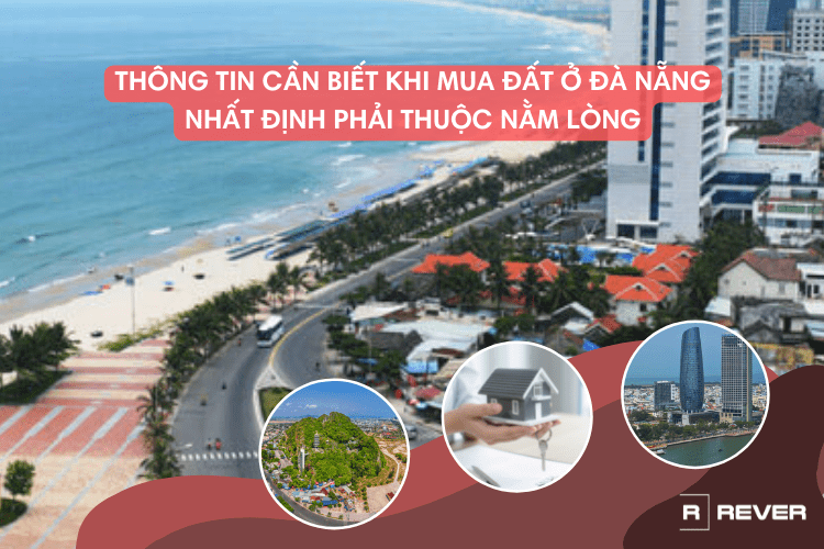 Thông tin cần biết khi mua đất ở Đà Nẵng nhất định phải thuộc nằm lòng